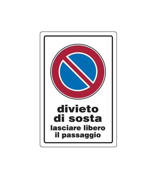 Targa Segnaletica Divieto Sosta Passo Libero Pp Cm 20X30